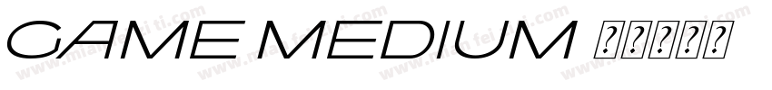 game Medium字体转换